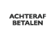 Achteraf betalen