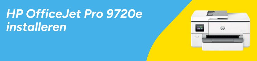 HP OfficeJet Pro 9720e installeren HP OfficeJet Pro 9720e installeren